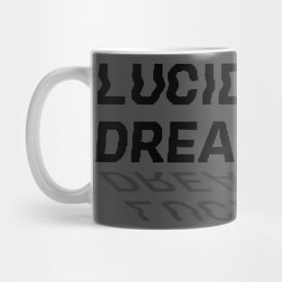 Lucid Dreaming typography inv Mug